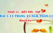 Bài 1.13 trang 21 SGK Toán 11 tập 1 Kết nối tri thức
